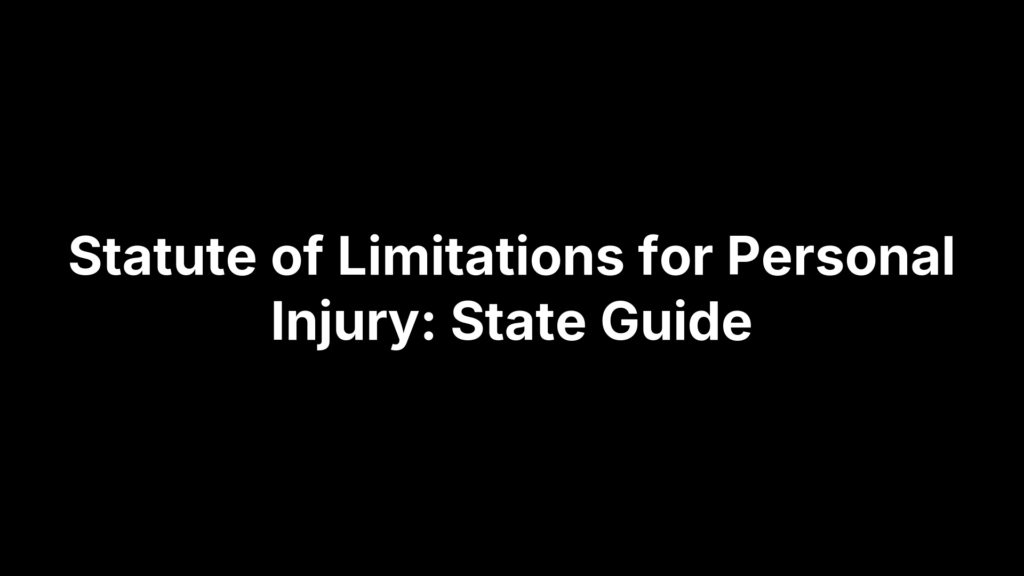 Statute of Limitations for Personal Injury: State Guide